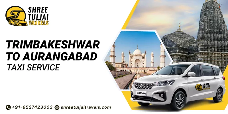 Trimbakeshwar to Aurangabad Taxi