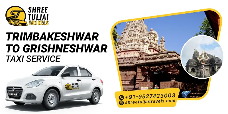 Trimbakeshwar to Grishneshwar Taxi