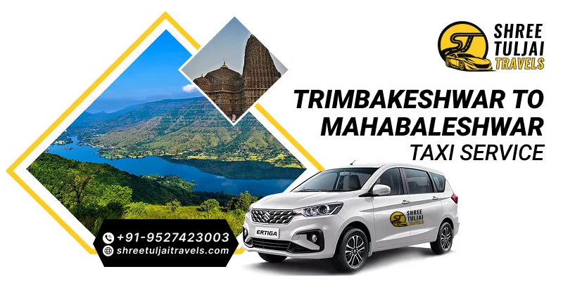 Trimbakeshwar to Mahabaleshwar Taxi