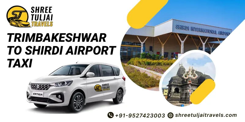 Trimbakeshwar to Shirdi Airport Taxi